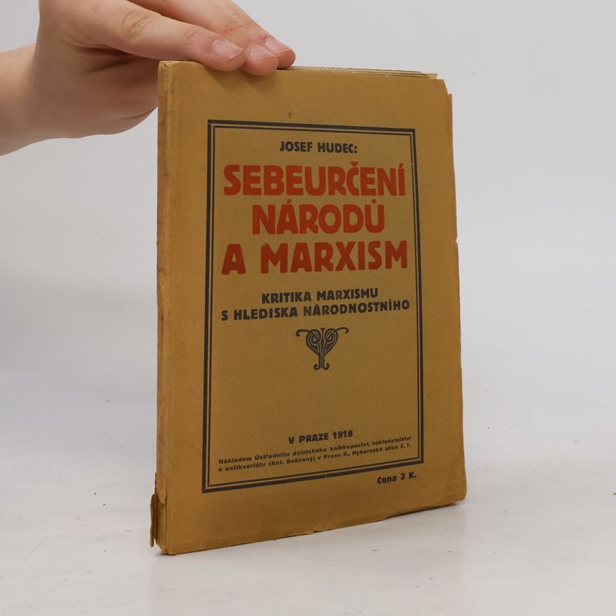 Josef Hudec Sebeurčení národů a marxism