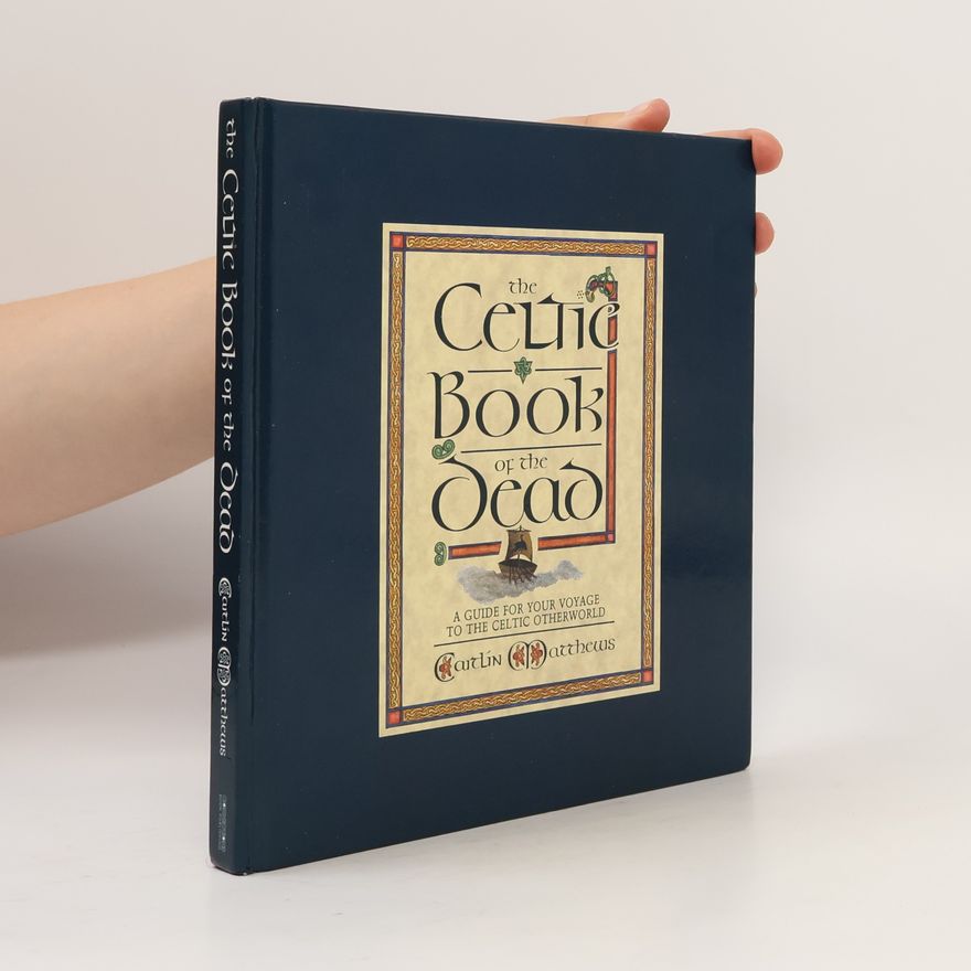 Caitlin Matthews The Celtic Book of the Dead