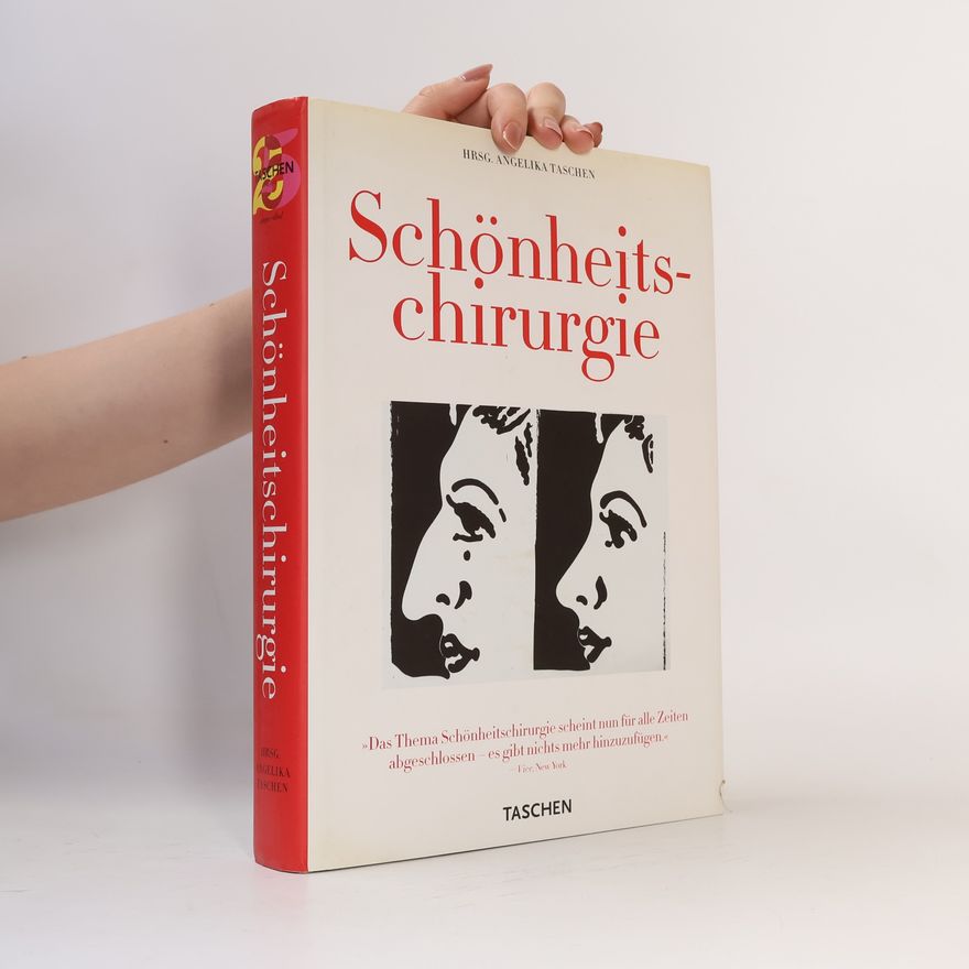 Angelika Taschen Schönheitschirurgie: 25 Jahre TASCHEN