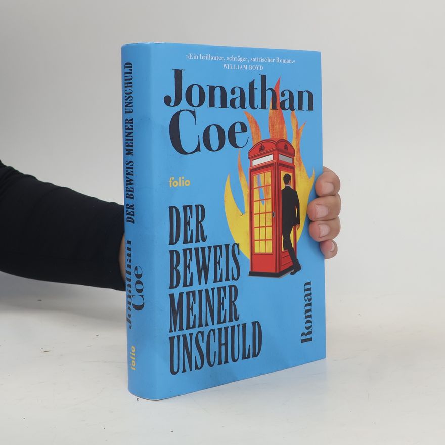 Jonathan Coe Der Beweis meiner Unschuld