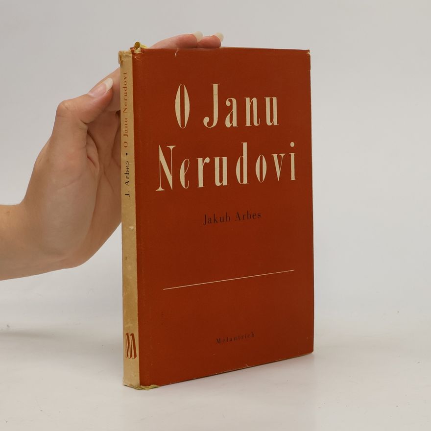 Jakub Arbes O Janu Nerudovi
