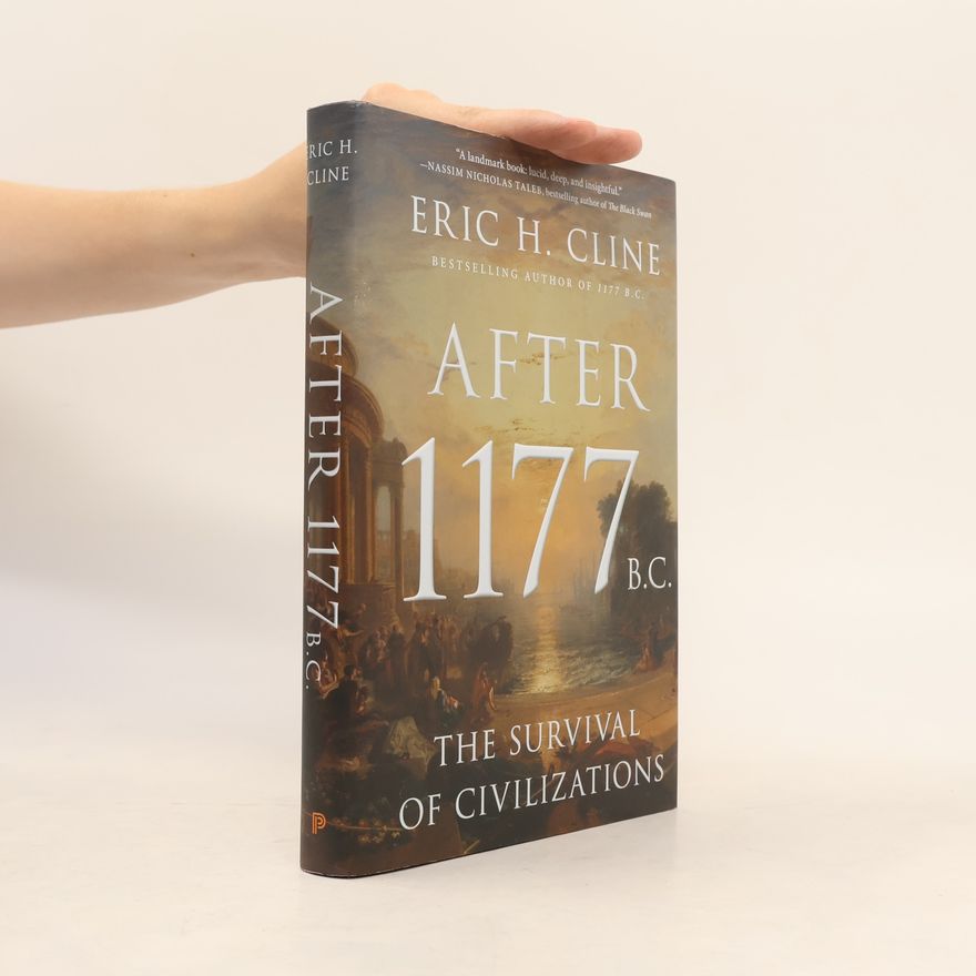 Eric H. Cline After 1177 B.C.