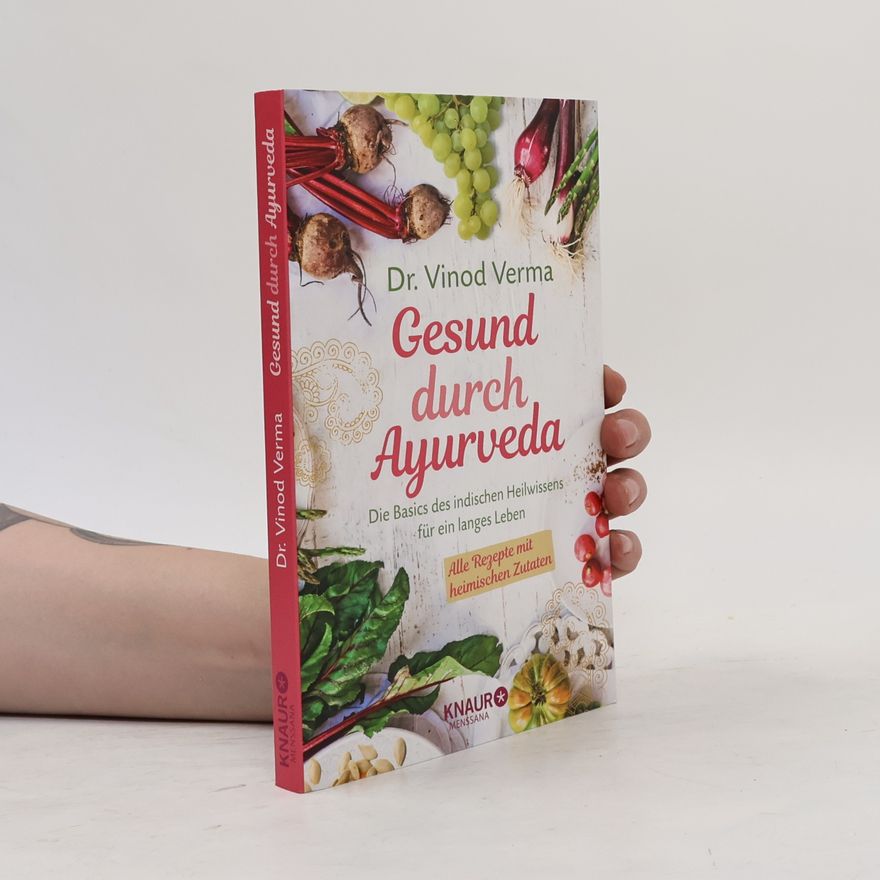 Vinod Verma Gesund durch Ayurveda