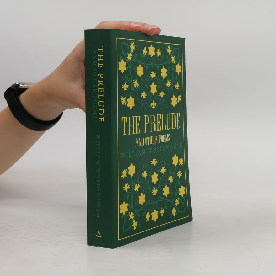 William Wordsworth Prelude and Other Poems: Annotated Edition