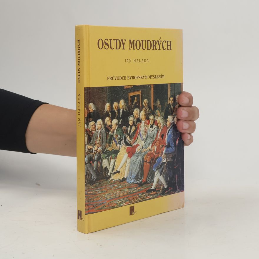 Jan Halada Osudy moudrých: Průvodce evropským myšlením