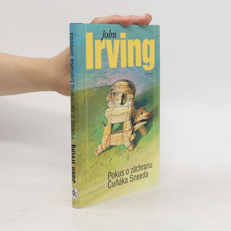 John Irving Pokus o záchranu Čuňáka Sneeda