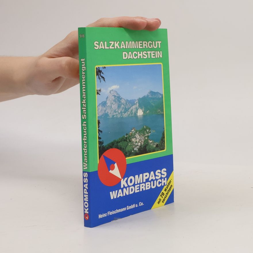 Helmut Teutsch Salzkammergut, Dachstein. Kompass wanderbuch