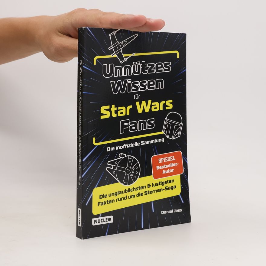 Daniel Jess Unnützes Wissen für Star Wars Fans
