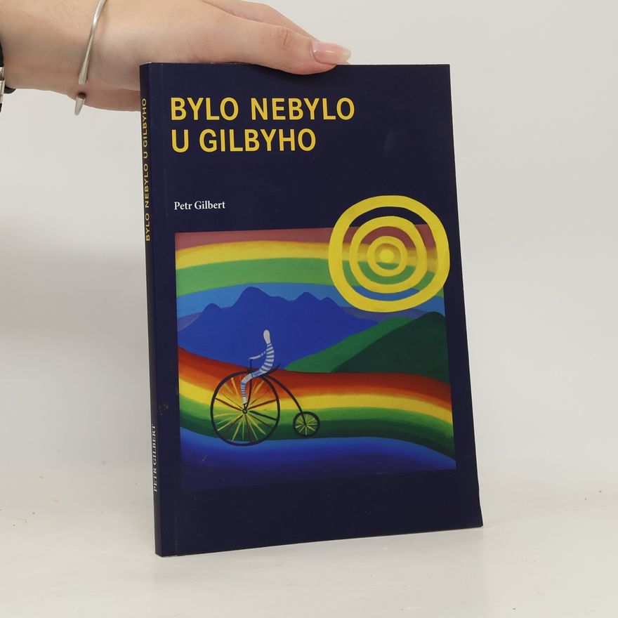 Petr Gilbert Bylo nebylo u Gilbyho