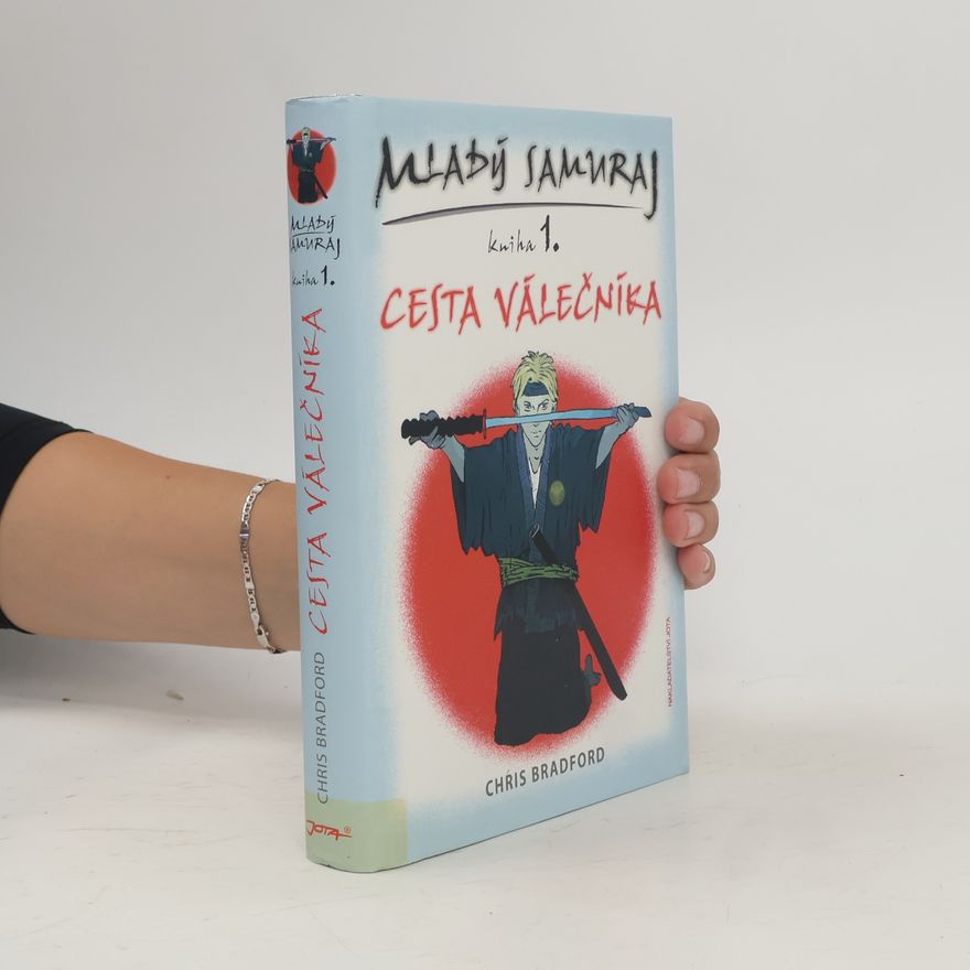 Chris Bradford Mladý samuraj. Kniha 1. Cesta válečníka