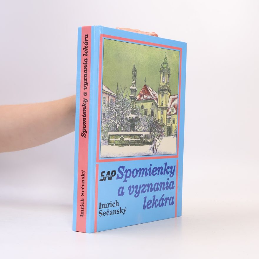 Imrich Sečanský Spomienky a vyznania lekára