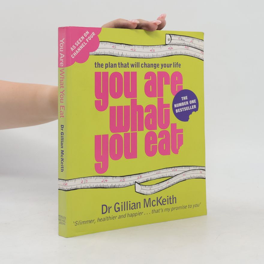 Gillian McKeith You are what you eat