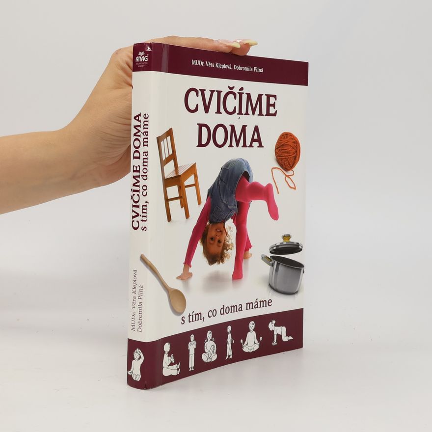 Věra Kleplová Cvičíme doma s tím, co doma máme