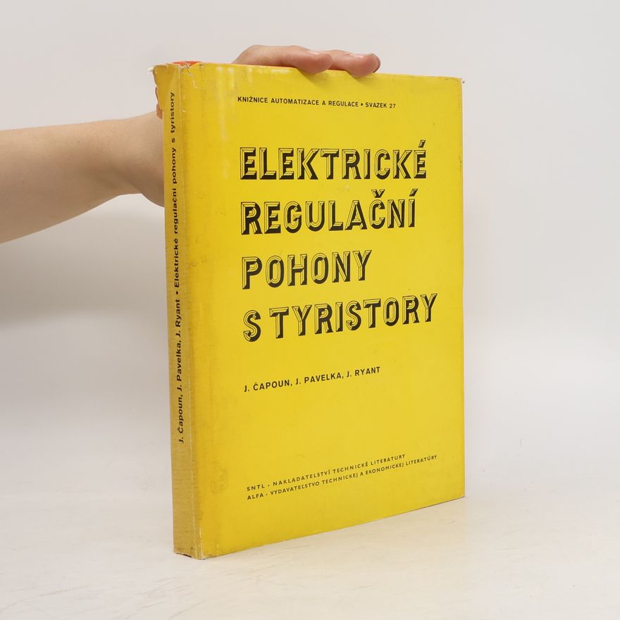 Jiří Pavelka Elektrické regulační pohony s tyristory