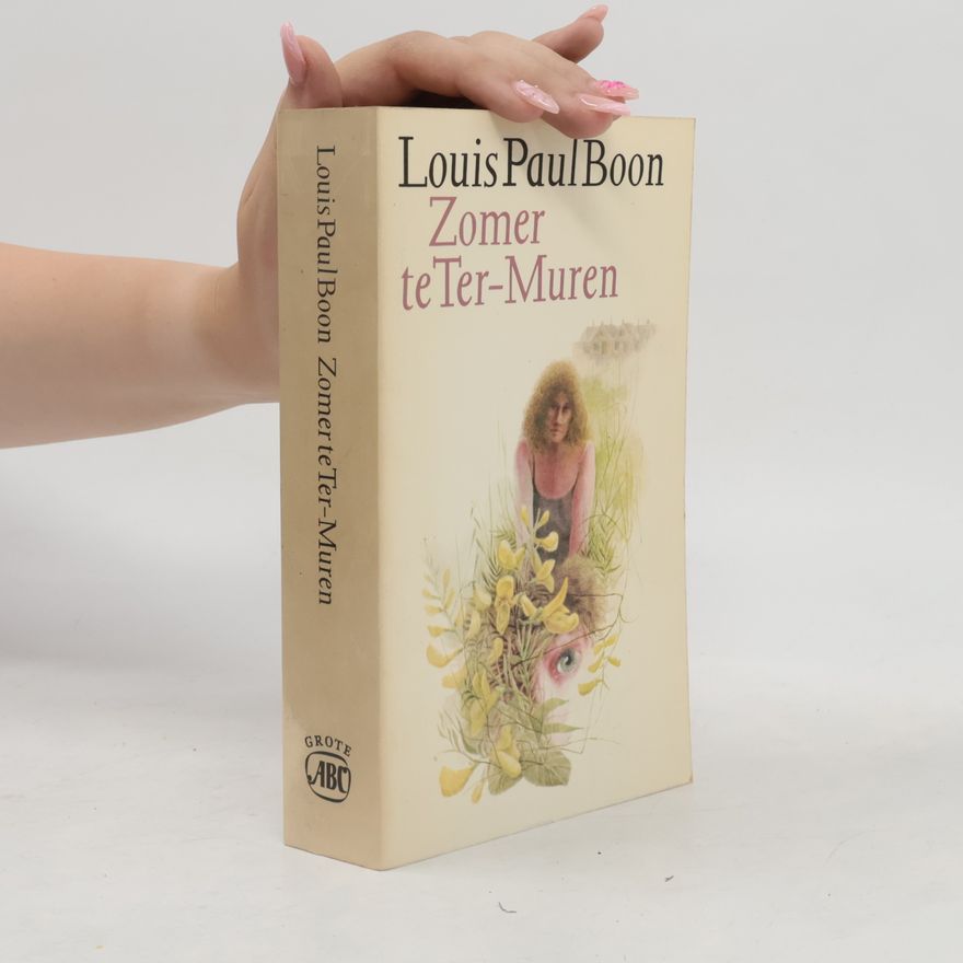 Louis Paul Boon De Kapellekensbaan - 2: Zomer te Ter-Muren