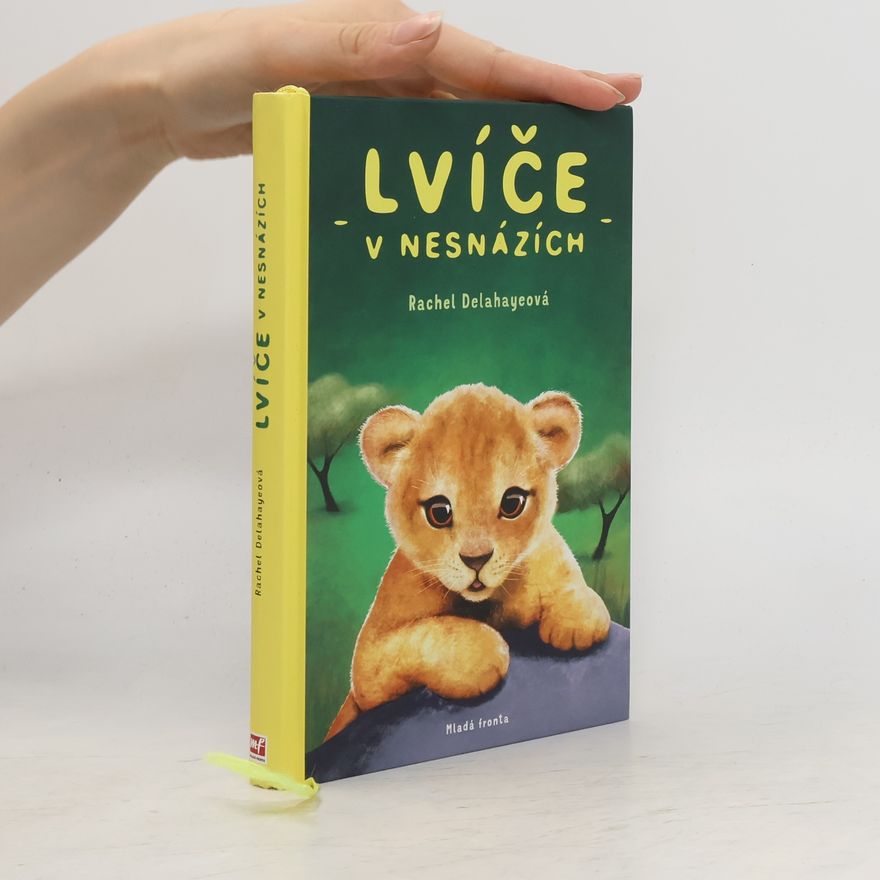 Rachel Delahaye Lvíče v nesnázích