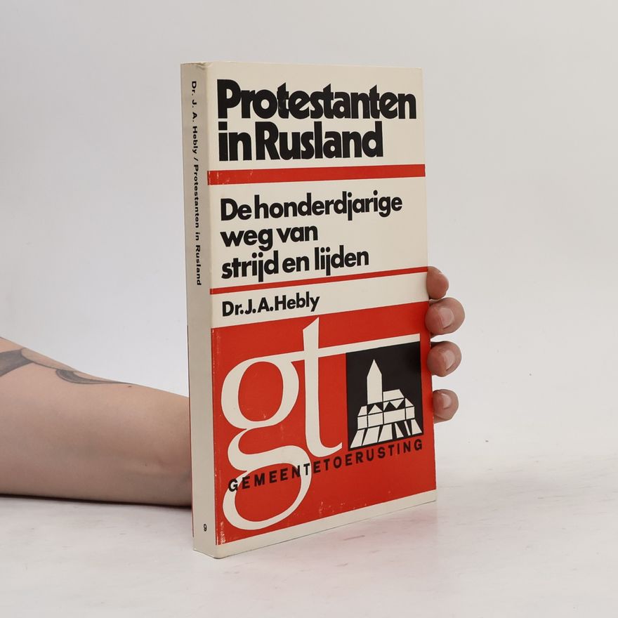 J. A. Hebly Protestanten in Rusland
