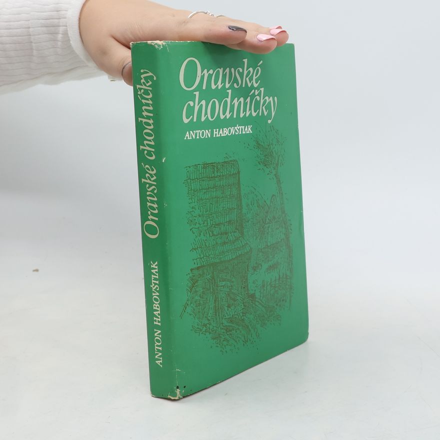 Anton Habovštiak Oravské chodníčky