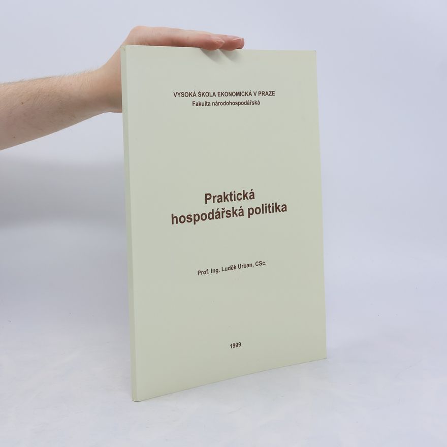 Luděk Urban Praktická hospodářská politika