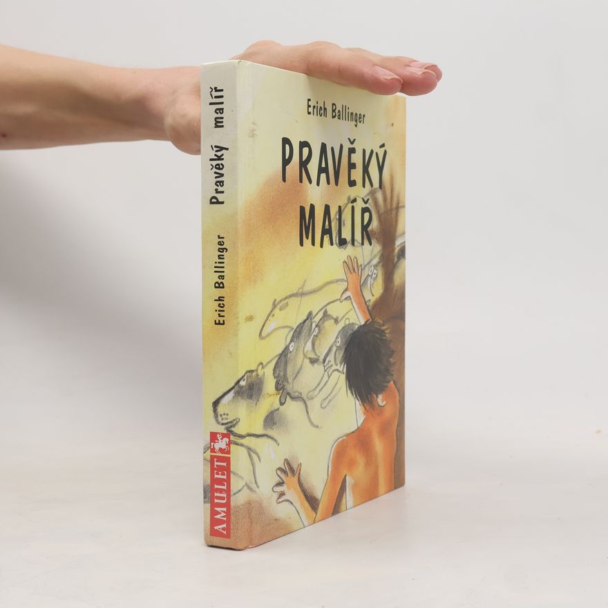 Erich Ballinger Pravěký malíř