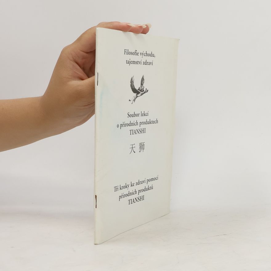 Autores varios Soubor lekcí o přírodních produktech Tianshi