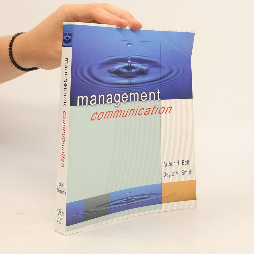 Arthur Henry Bell Management Communication
