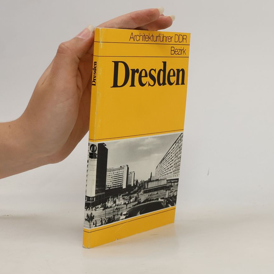 Autorenkollektiv Architekturführer DDR - Bezirk Dresden