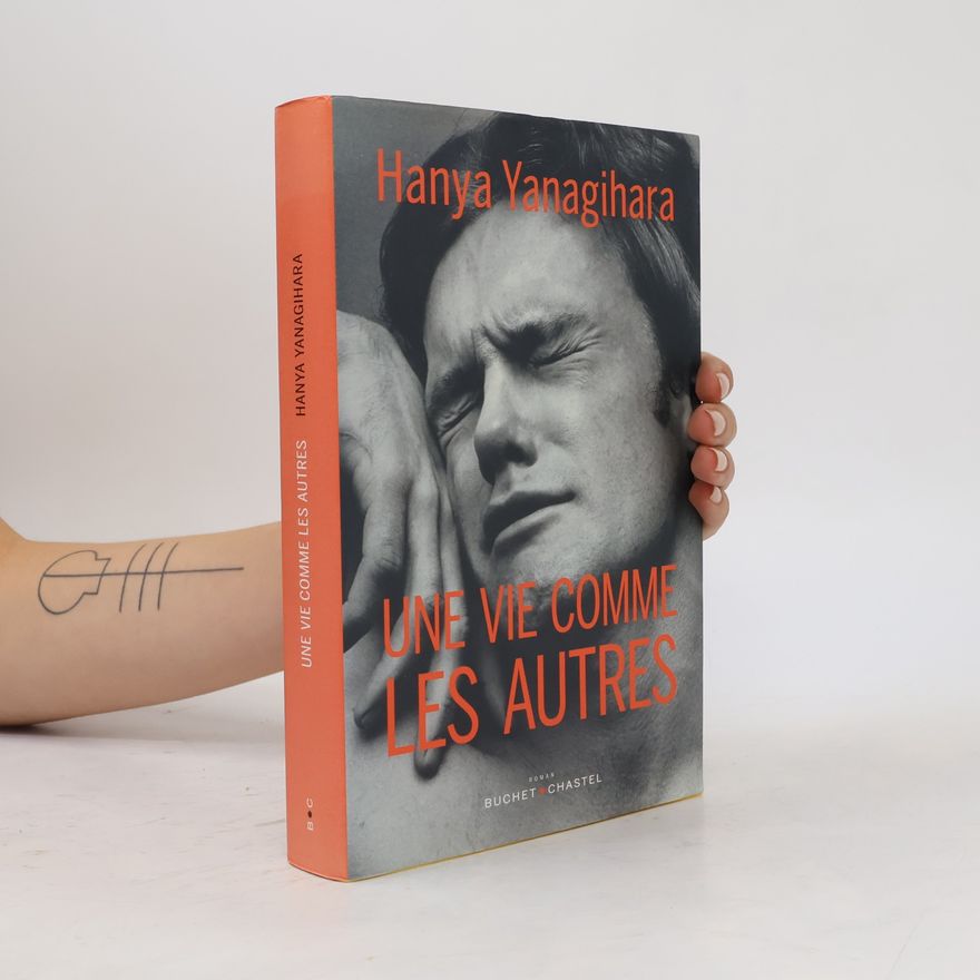 Hanya Yanagihara Une vie comme les autres
