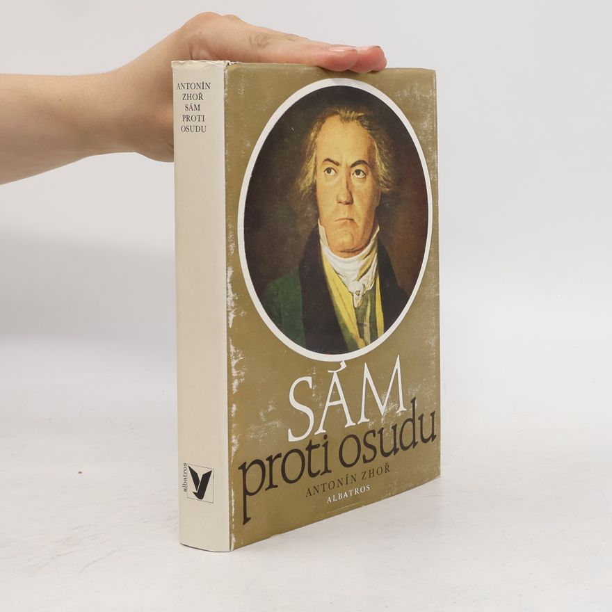 Antonín Zhoř Sám proti osudu