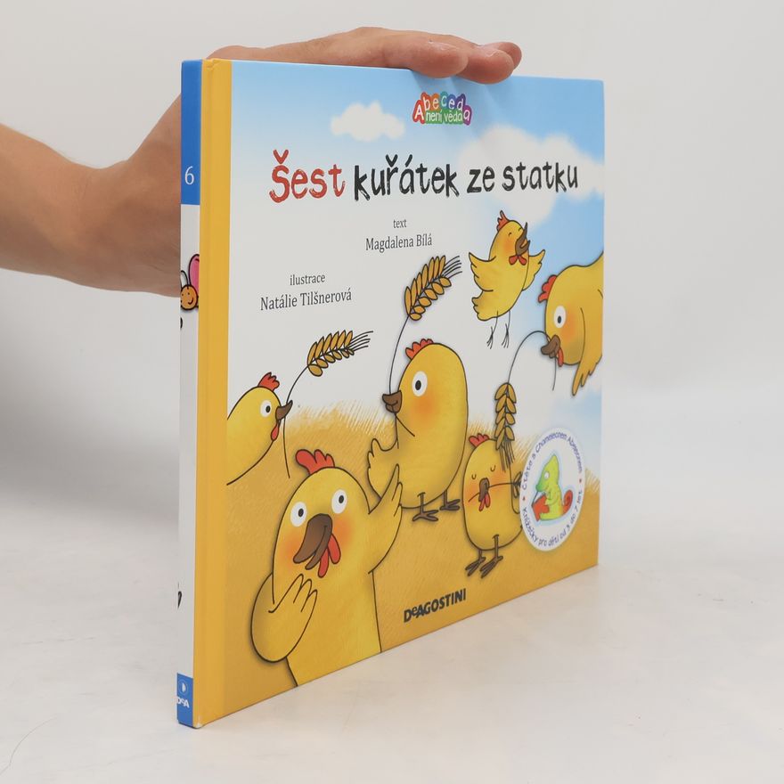 Magdalena Bílá Šest kuřátek ze statku