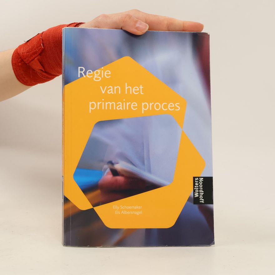 Els Albersnagel Regie van het primaire proces