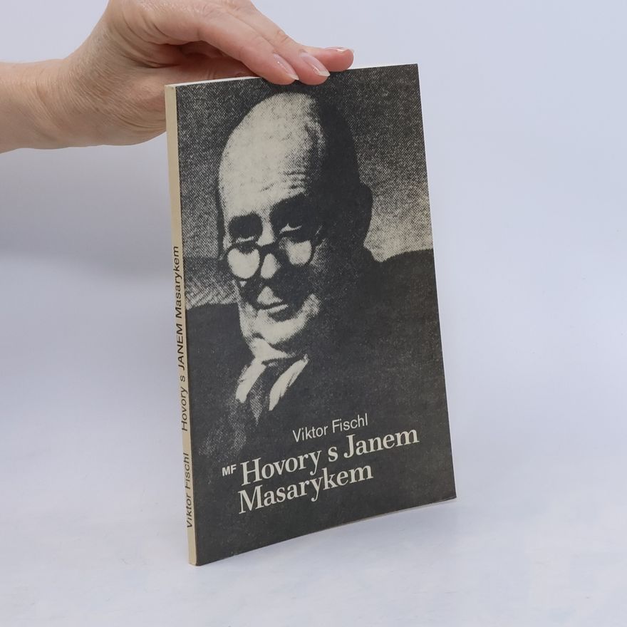 Viktor Fischl Hovory s Janem Masarykem