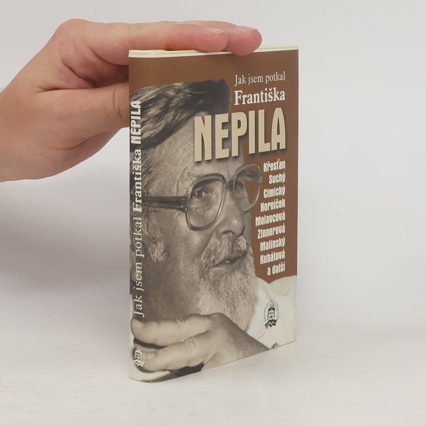 Rudolf Křesťan Jak jsem potkal Františka Nepila