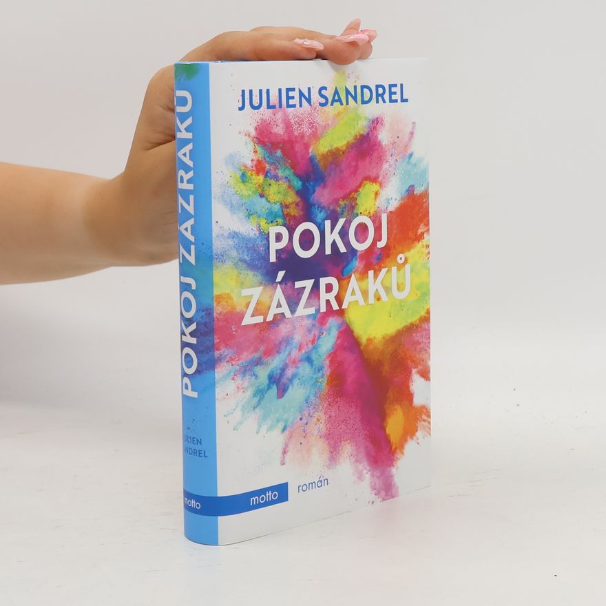 Julien Sandrel Pokoj zázraků