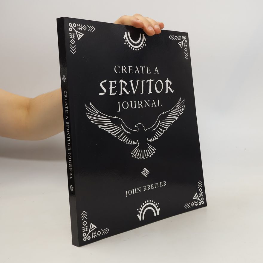 John Kreiter Create a Servitor Journal