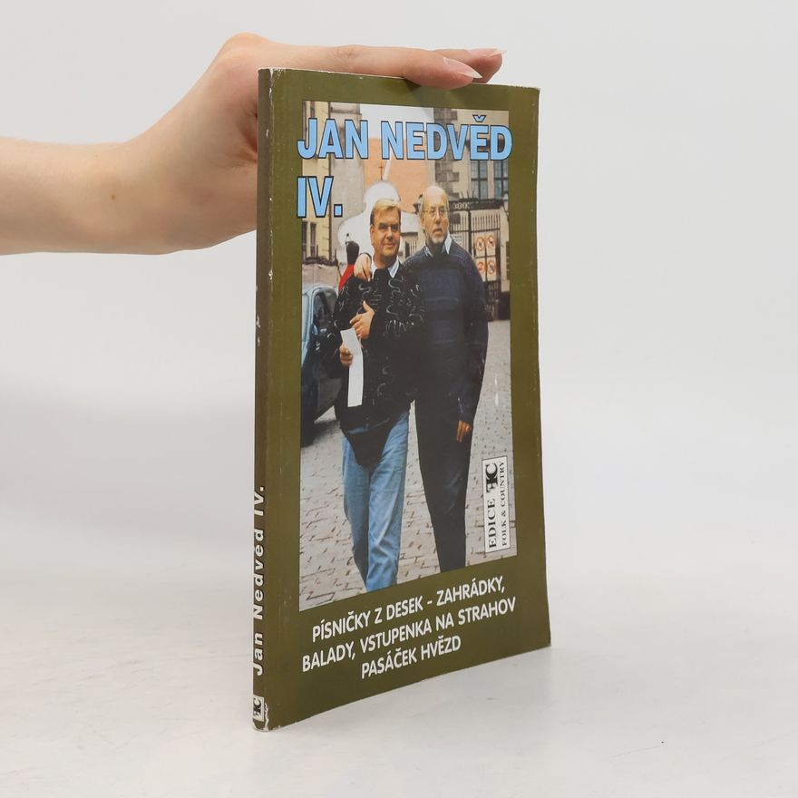 Michal Jupp Konečný Jan Nedvěd IV. Písničky z desek - Zahrádky, Balady, Vstupenka na Strahov, Pasáček hvězd