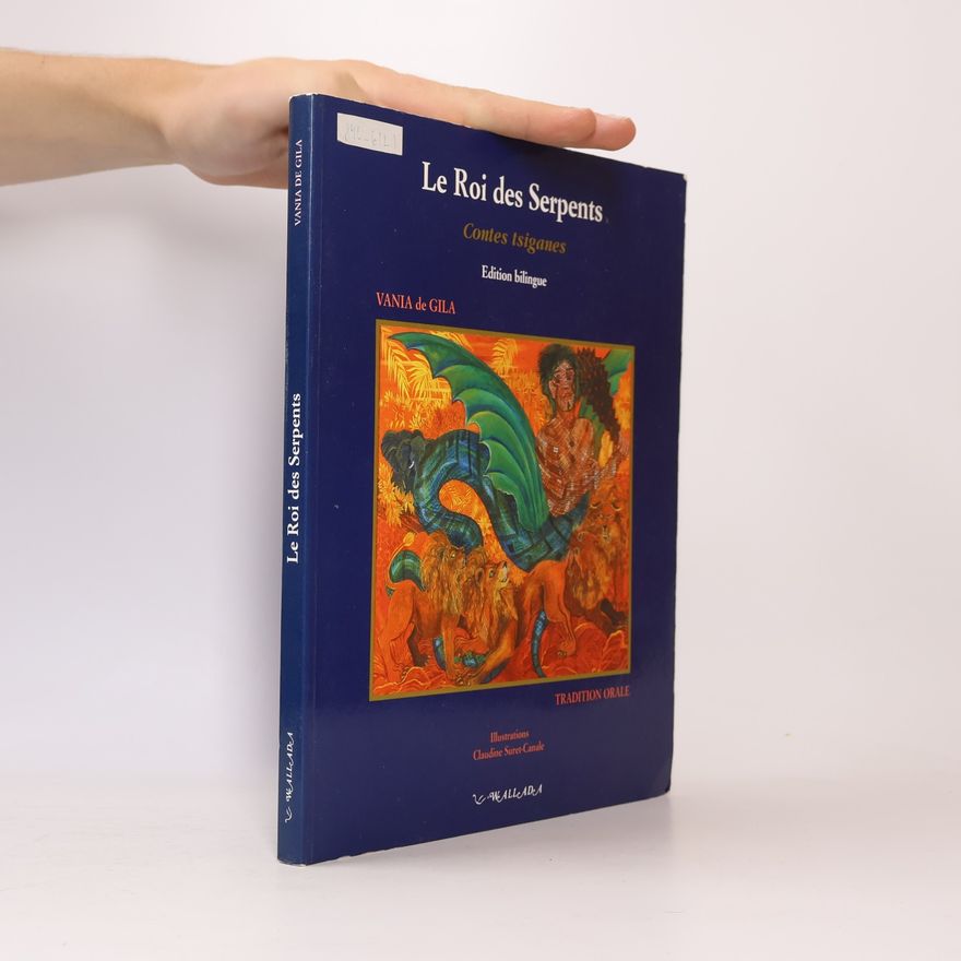 Vania de Gila Le Roi des Serpents Tome I