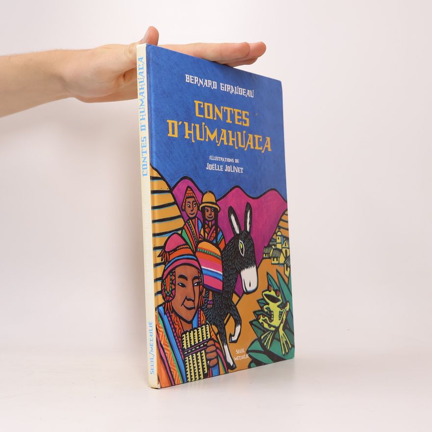 Bernard Giradeau Contes d'Humahuaca (Les) [avec CD]