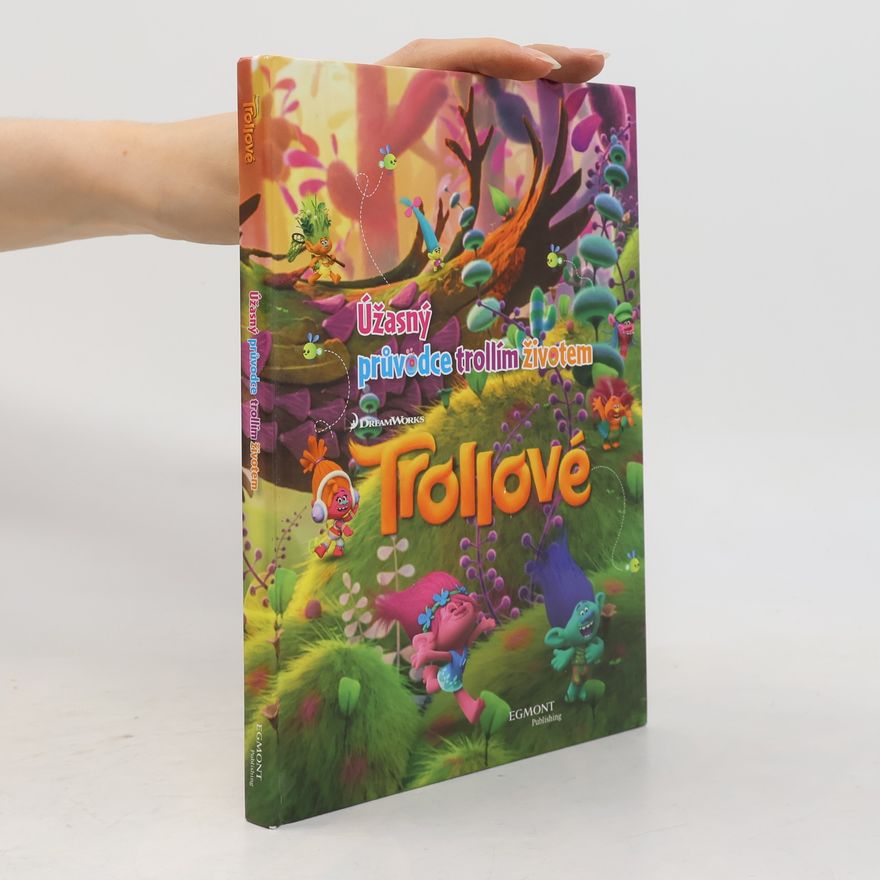 Autorenkollektiv Trollové: úžasný průvodce trollím životem