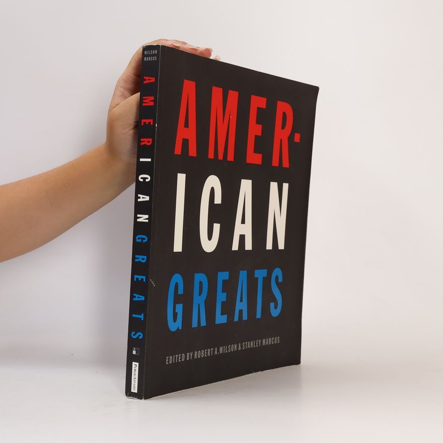 Wilson Robert A. American Greats