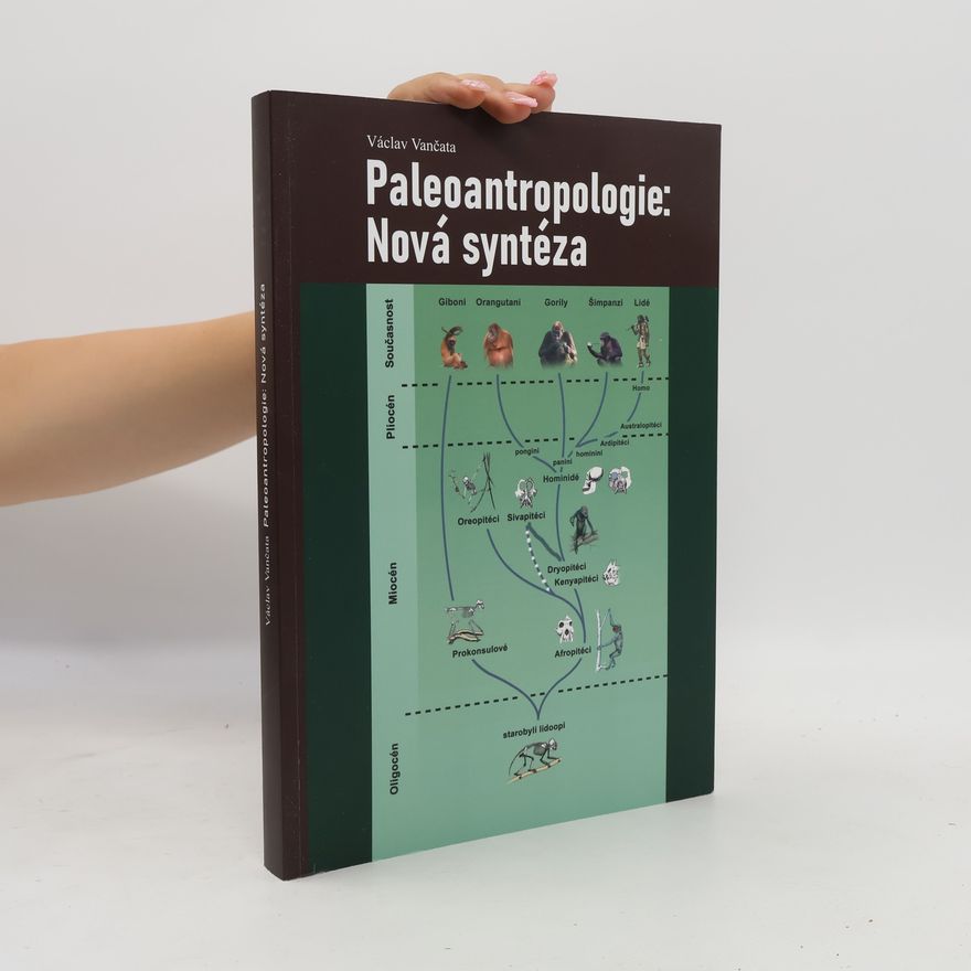 Václav Vančata Paleoantropologie: Nová syntéza