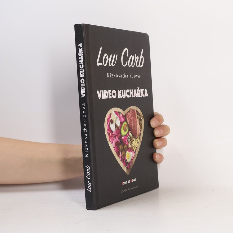 Pavla Matašovská Low carb. Nízkosacharidová video kuchařka