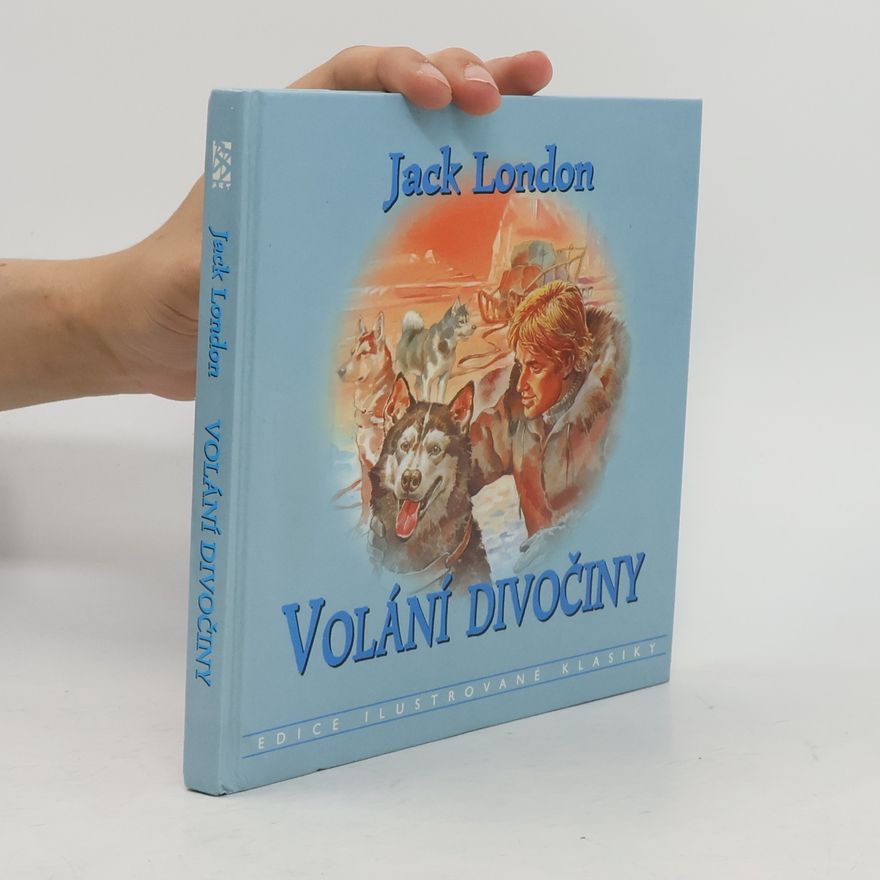 Jack London Volání divočiny