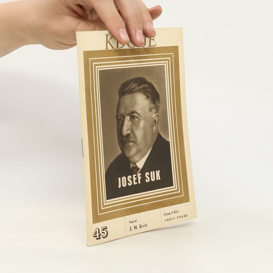 Květ J. M. Kdo je Josef Suk