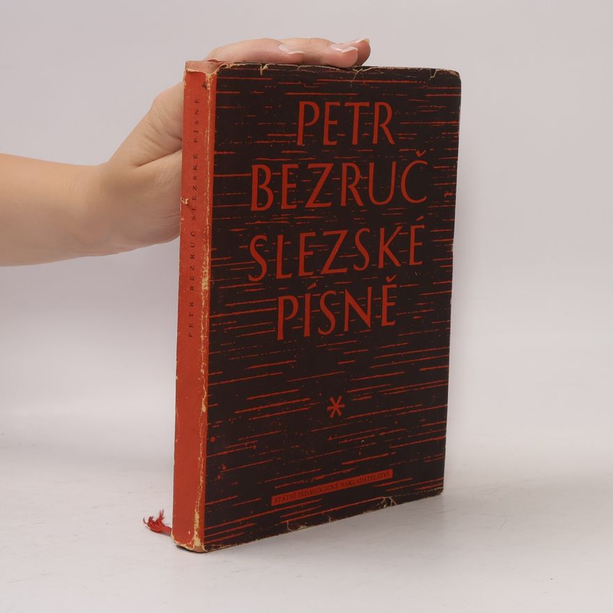 Petr Bezruč Slezské písně