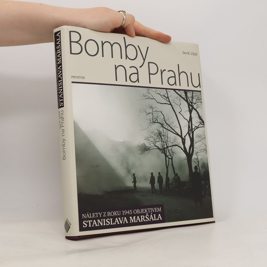 Stanislav Maršál Bomby na Prahu