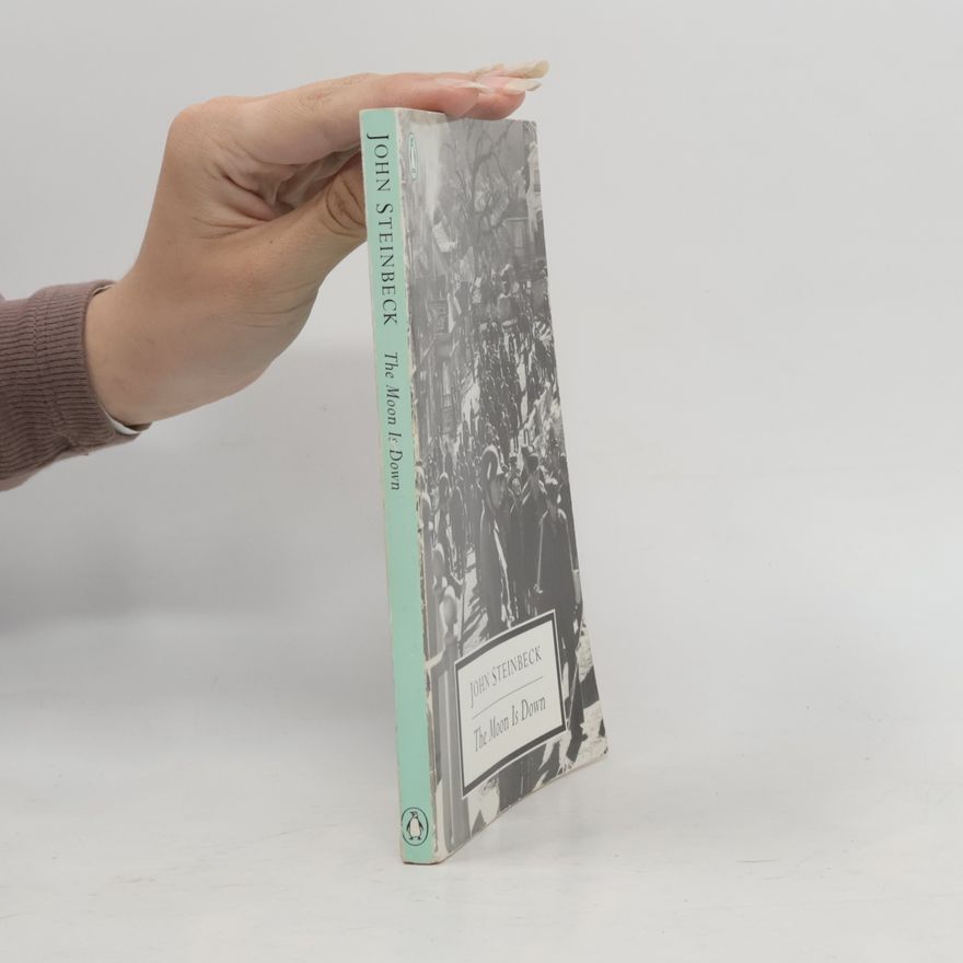 John Steinbeck Twentieth-century Classics: The Moon Is Down