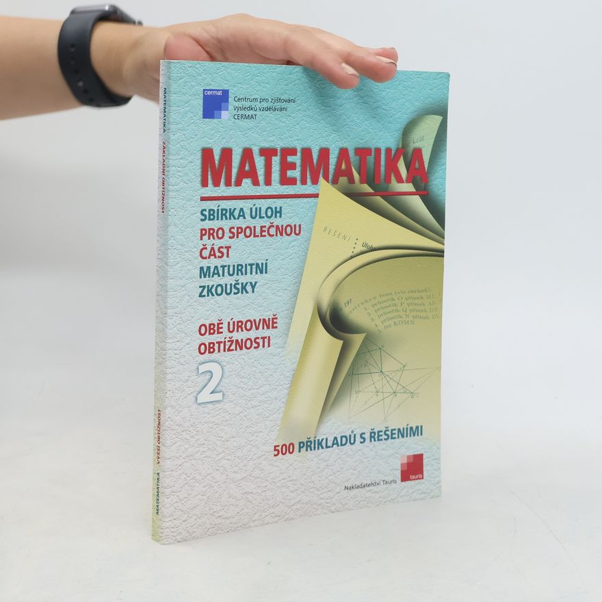 Václav Sýkora Matematika : sbírka úloh pro společnou část maturitní zkoušky (I. a II. část, oboustranná kniha)