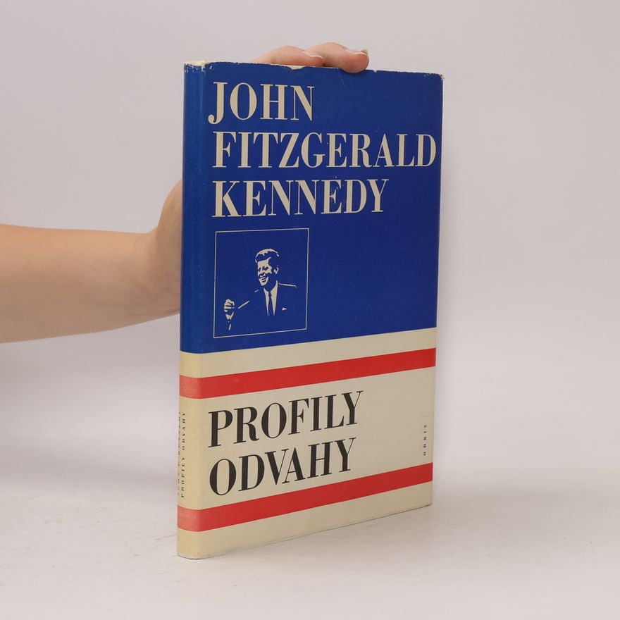 John F. Kennedy Profily odvahy