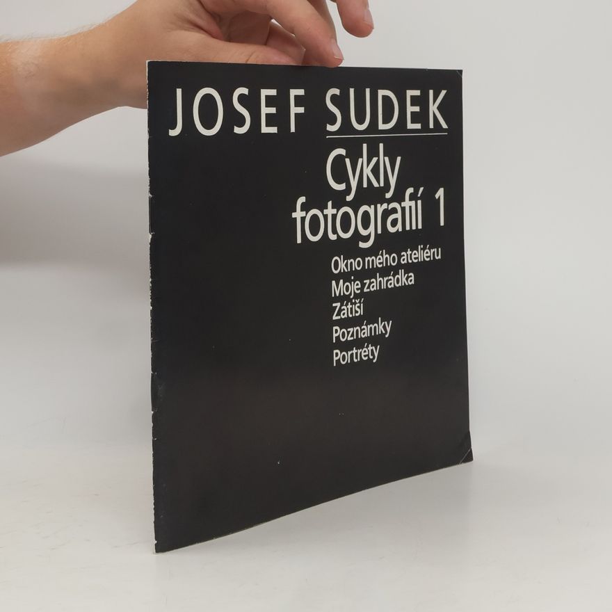 Josef Sudek Cykly fotografií 1
